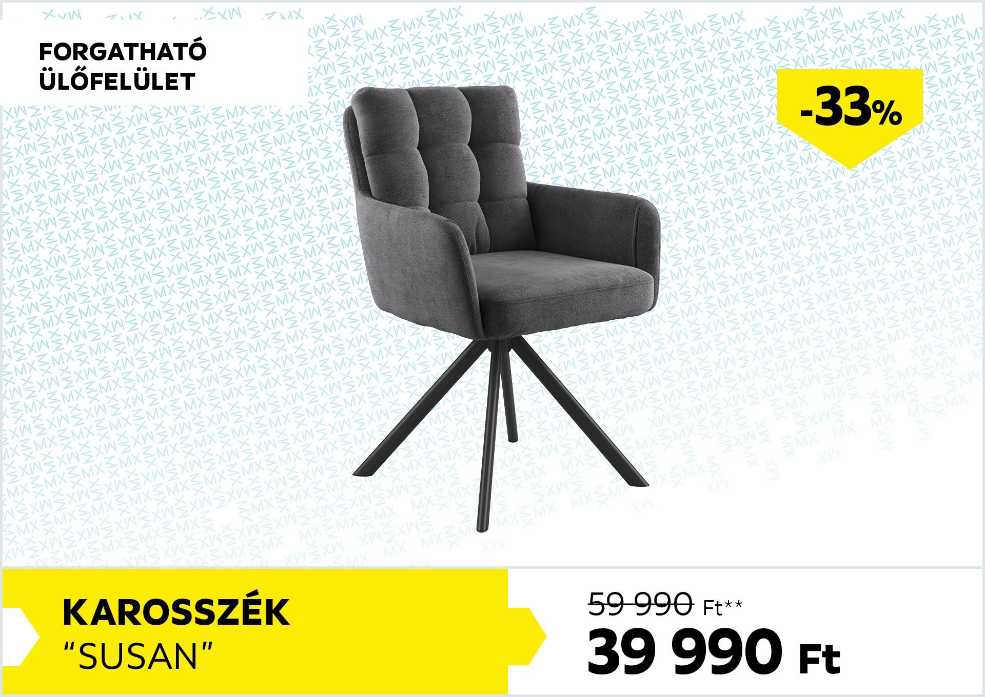 KAROSSZÉK SUSAN 59990Forint helyett 39990Forint kedvezmény mértéke 33%