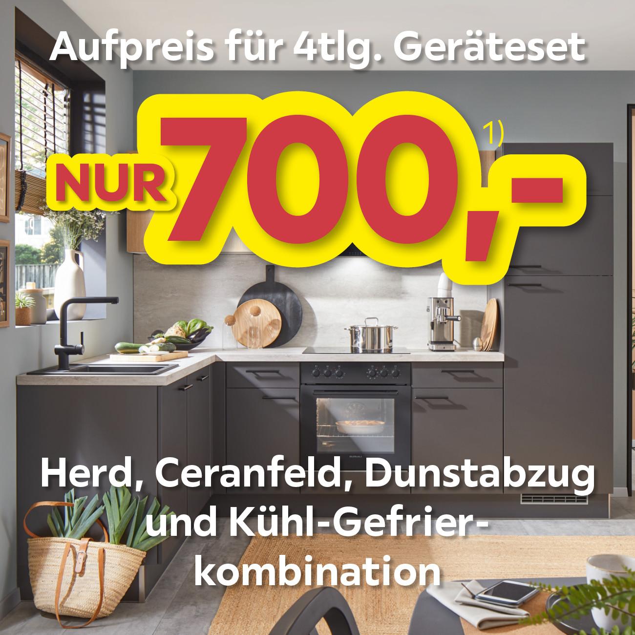 Aufpreis für 4tlg. Geräteset nur 700,-, Herd, Ceranfeld, Dunstabzug und Kühl-Gefrierkombination