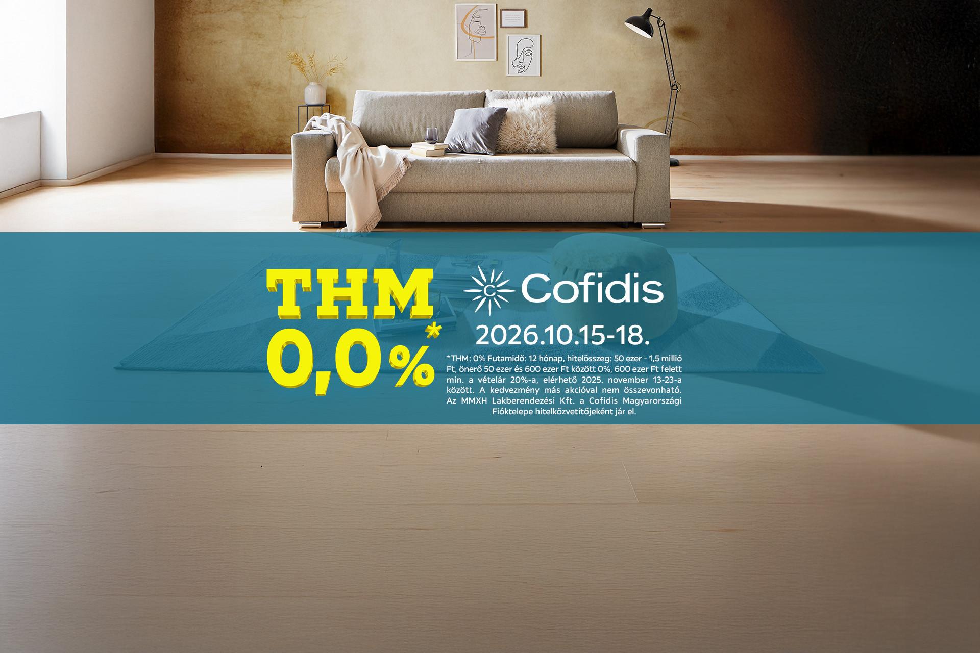 Cofidis hitelakció: 2026.10.15. és 2026.10.18. között, THM 0,0%. További részletekért kattintson IDE!