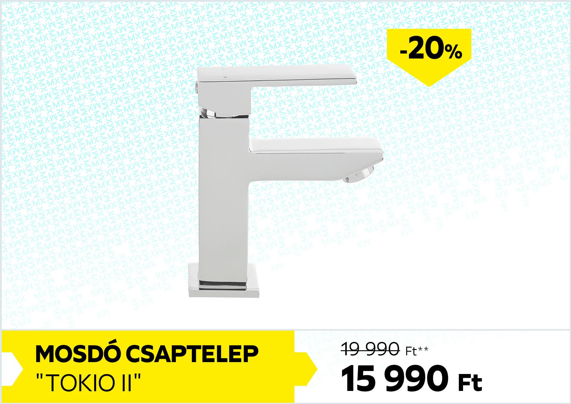 MOSDÓ CSAPTELEP TOKIO II 19990Forint helyett 15990Forint kedvezmény mértéke 20%