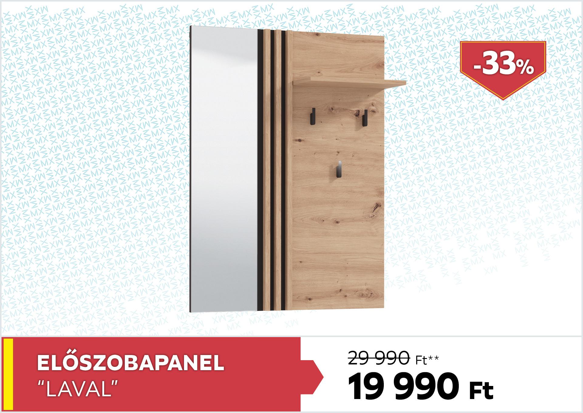 Előszobapanel Laval 29990Forint helyett 19990Forint kedvezmény mértéke 33%