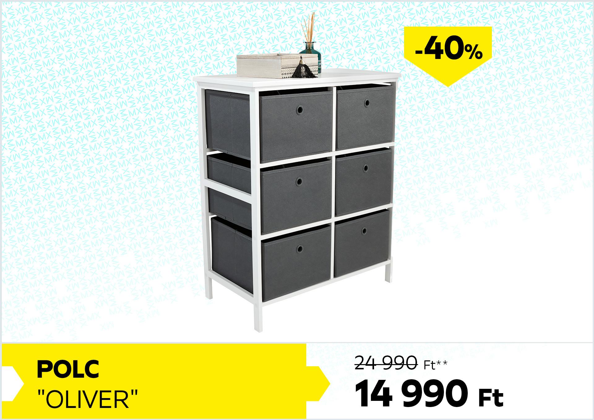 Polc Oliver 24990Forint helyett 14990Forint kedvezmény mértéke 40%