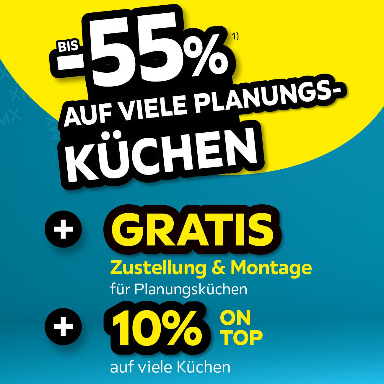 Bis -55% auf viele Planungsküchen + Gratis Zustellung & Montage für Planungsküchen + 10% on Top auf viele Küchen
