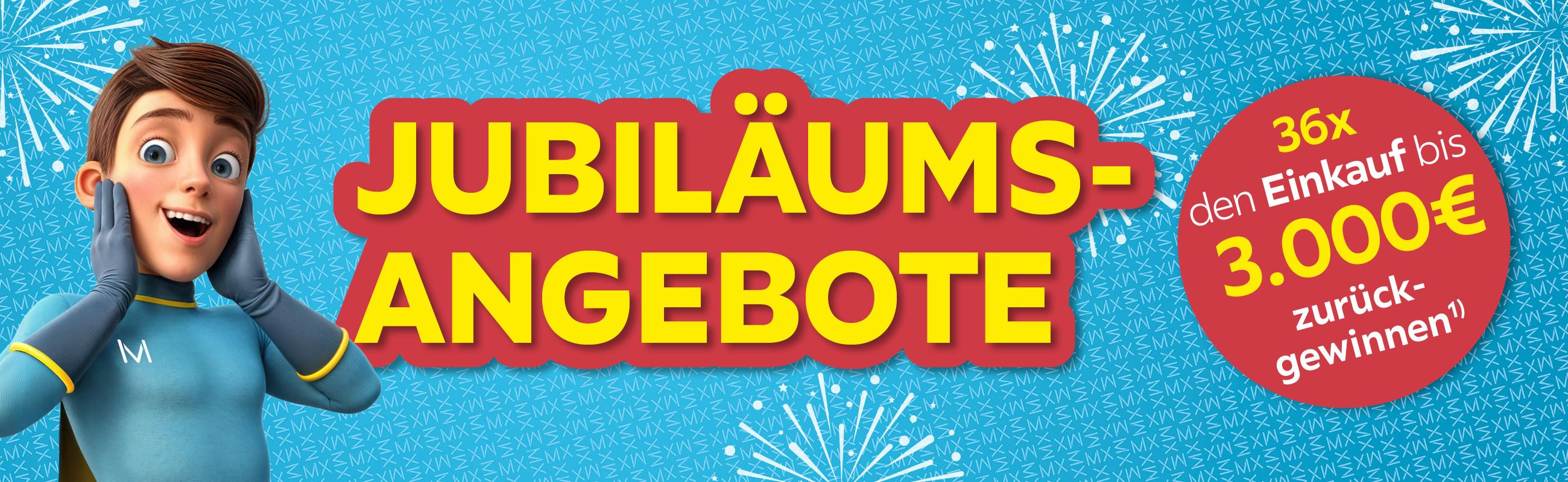 Jubiläumsangebote 36x den Einkauf bis 3.000 € zurückgewinnen