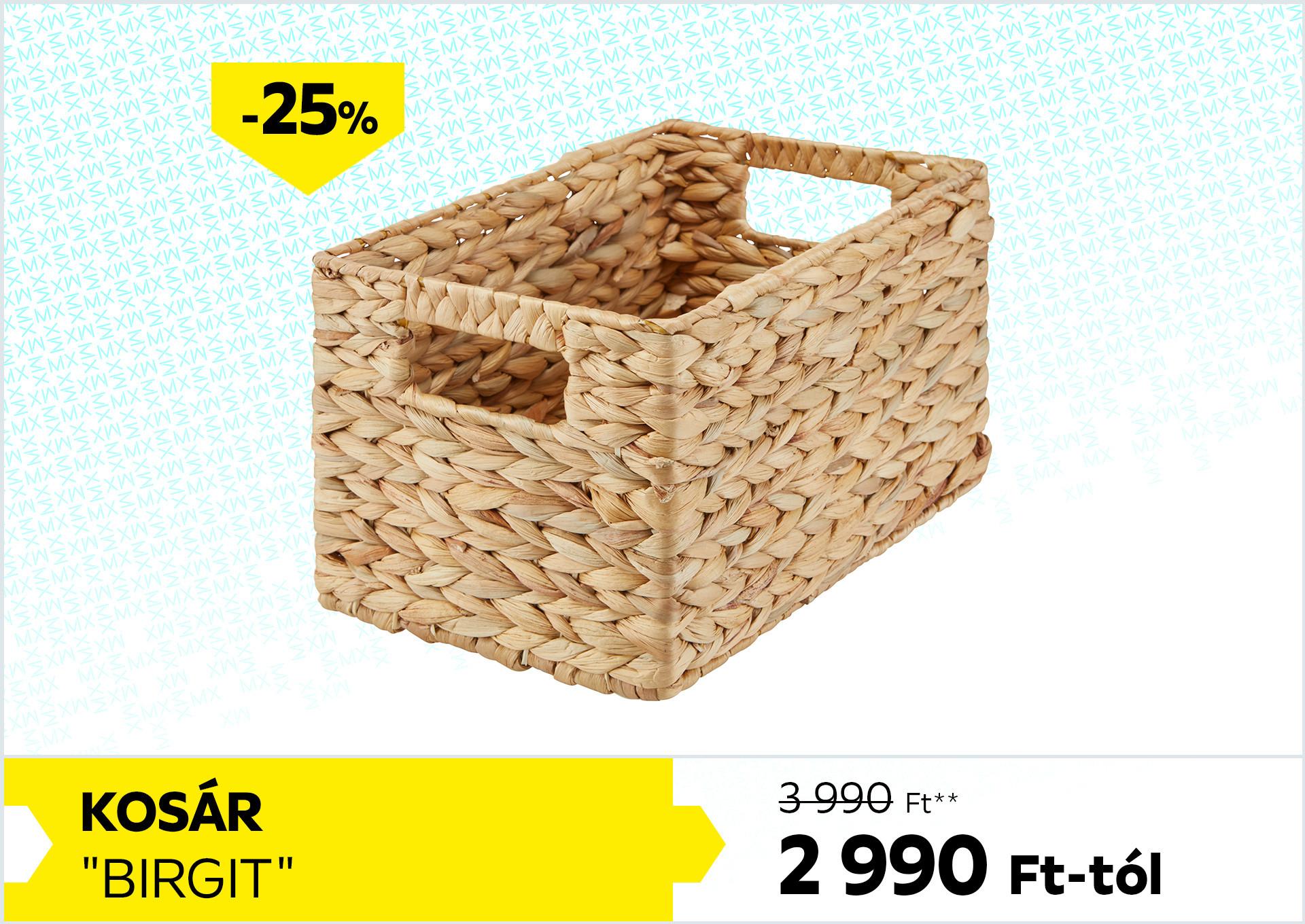 Kosár BIRGIT 3990Forint helyett 2990Forint kedvezmény mértéke 25%