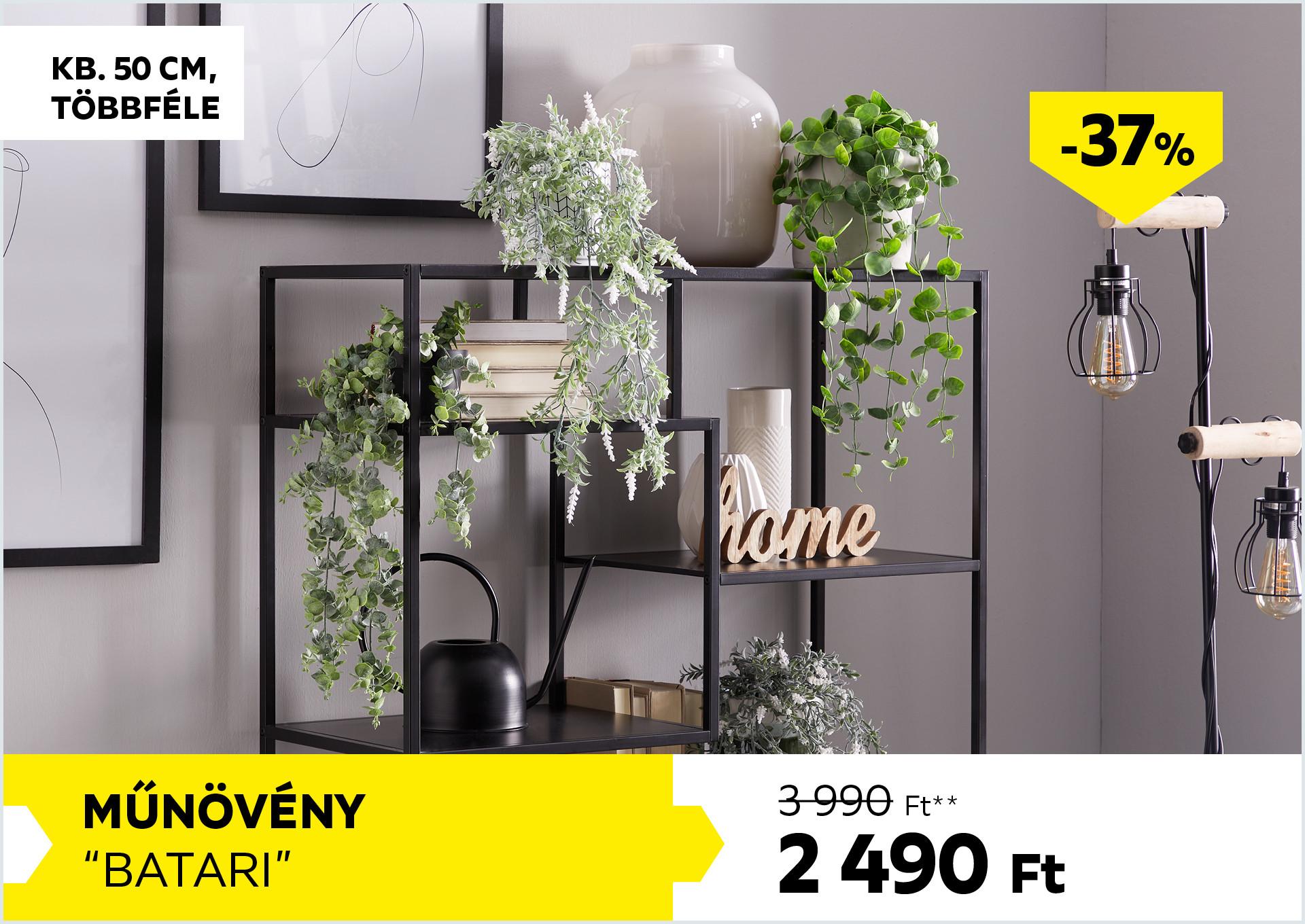 Műnövény kb. 50cm BATARI 3990Forint helyett 2490Forint kedvezmény mértéke 37%