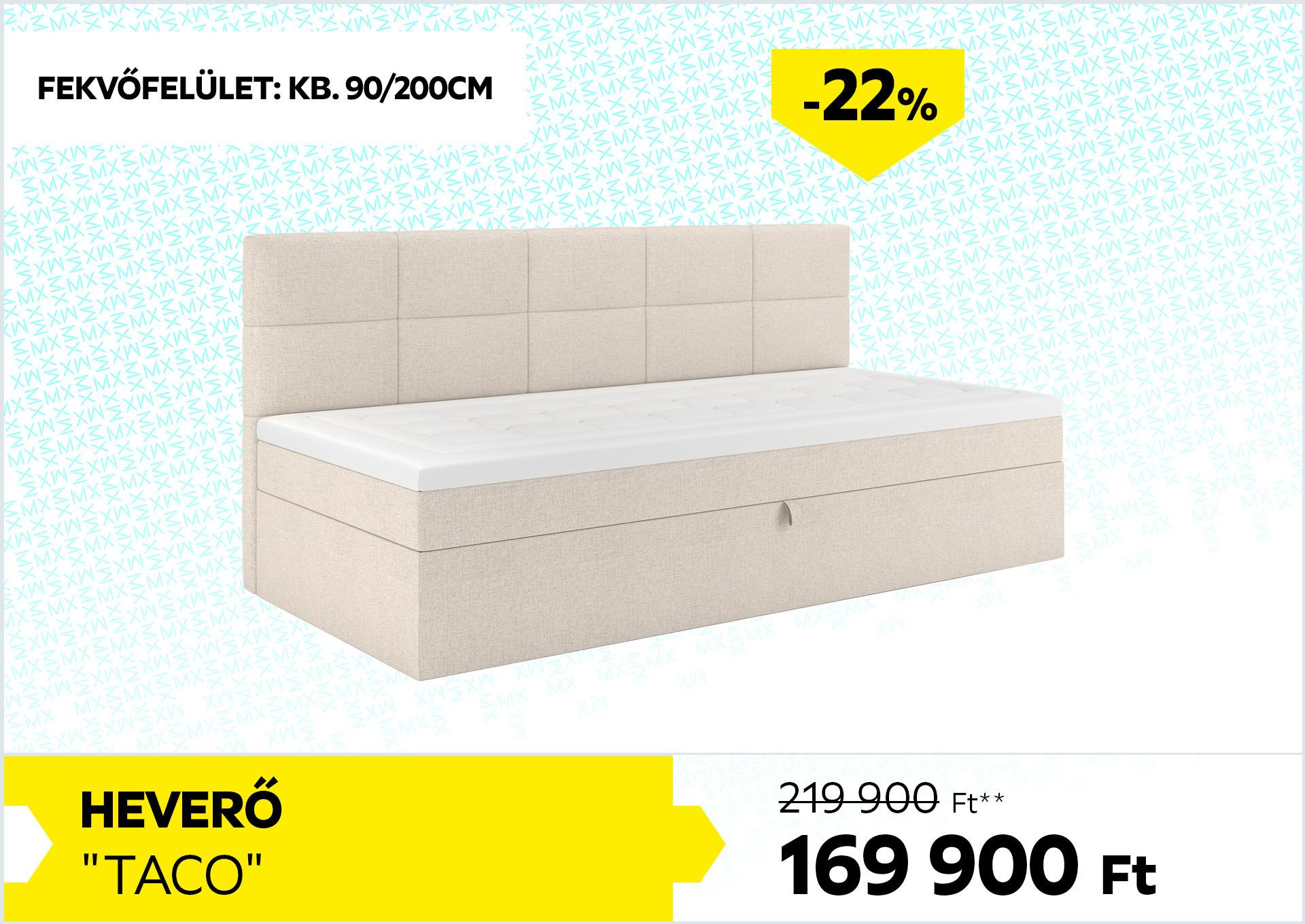 Heverő Taco 219900Forint helyett 169900Forint kedvezmény mértéke 22%