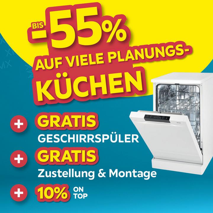 bis -55% auf viele Planungsküchen + Gratis Geschirrspüler + Gratis Zustellung & Montage + 10% on Top