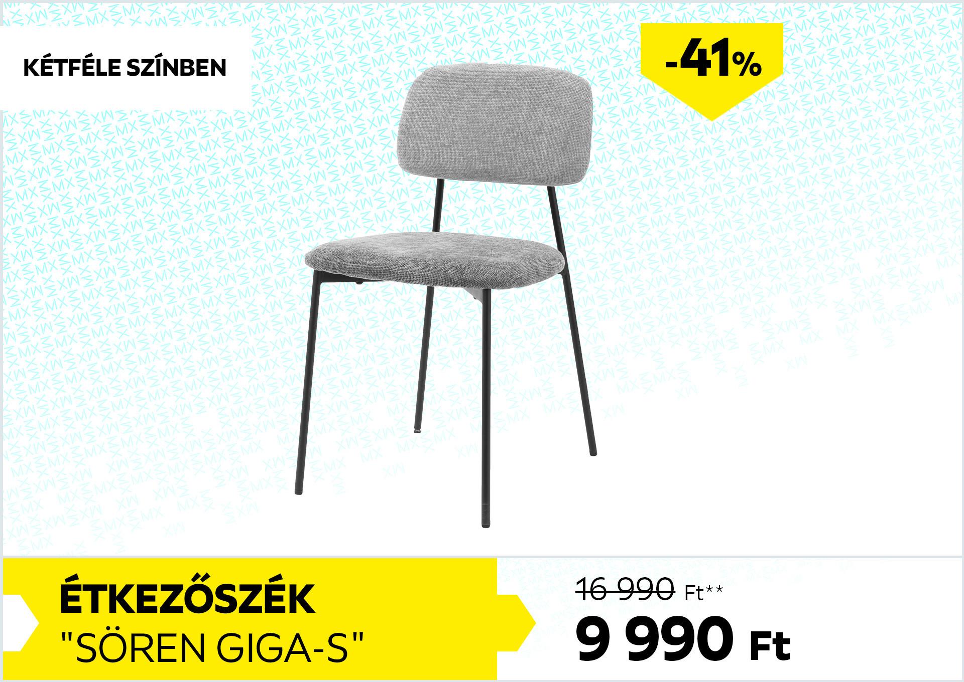 ÉTKEZŐSZÉK SÖREN GIGA-S 16990Forint helyett 9990Forint kedvezmény mértéke 41%