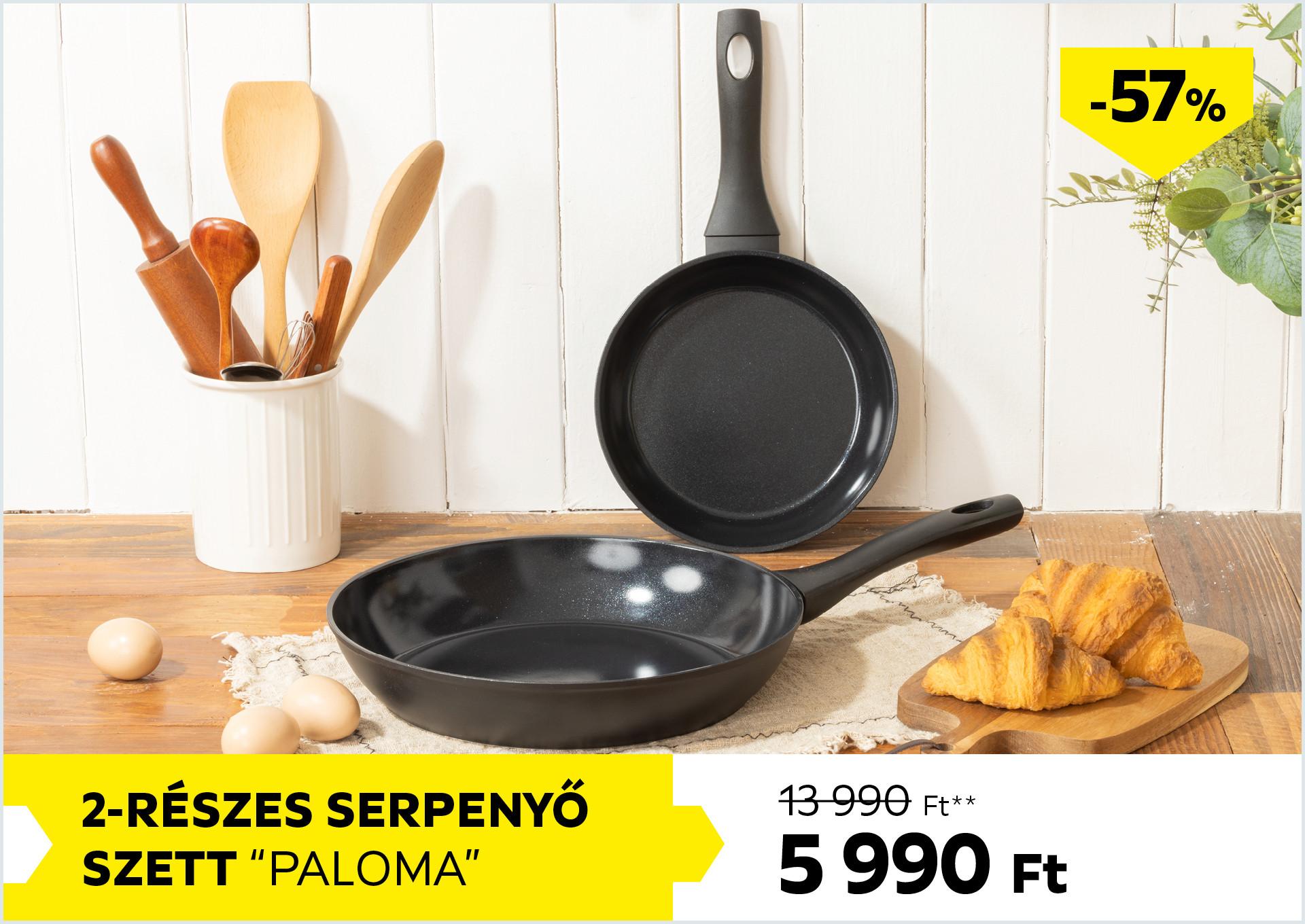 2-részes serpenyő szett PALOMA 13990Forint helyett 5990Forint kedvezmény mértéke 57%