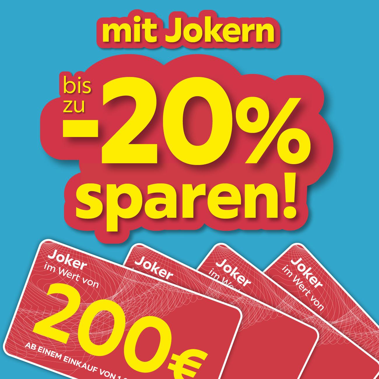mit Jokern bis zu -20% sparen!