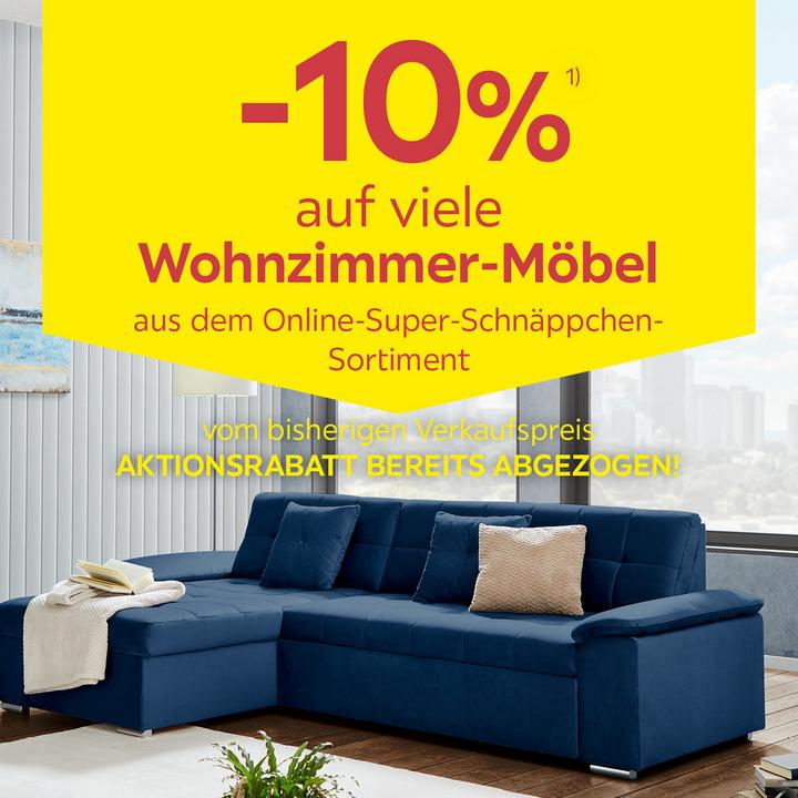 -10 % auf viele Wohnzimmer-Möbel aus dem Online-Super-Schnäppchen-Sortiment