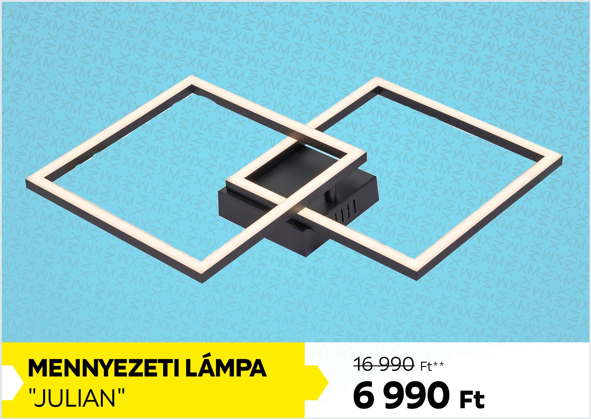LED mennyezeti lámpa JULIAN 16990Forint helyett 6990Forint