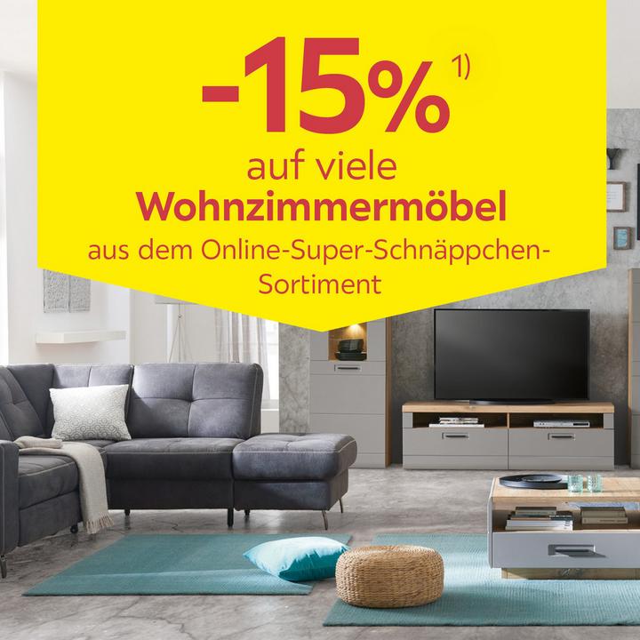 -15% auf viele Wohnzimmermöbel aus dem Online-Super-Schnäppchen Sortiment