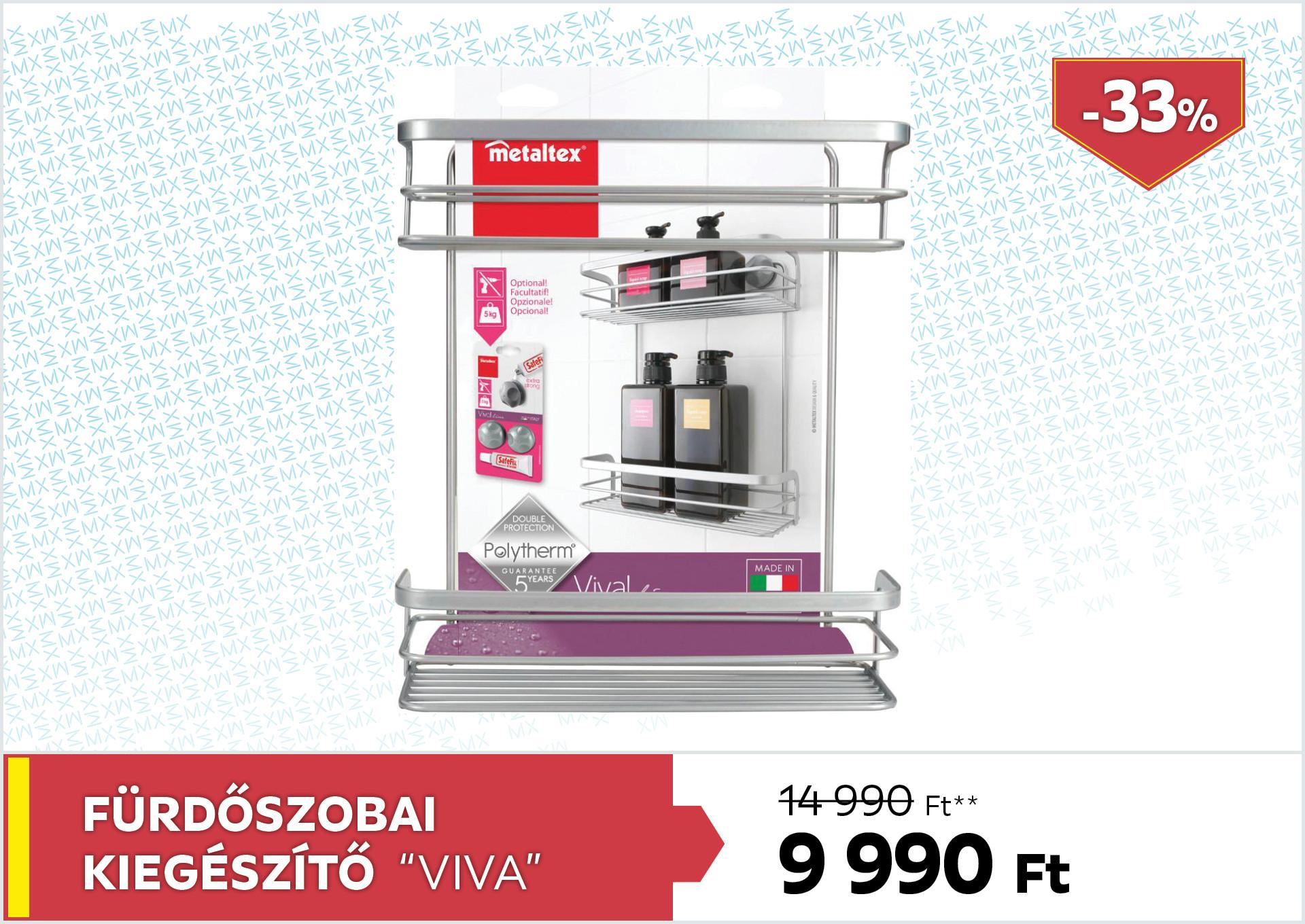 Fürdőszobai kiegészítő VIVA 14990Forint helyett 9990Forint kedvezmény mértéke 33%