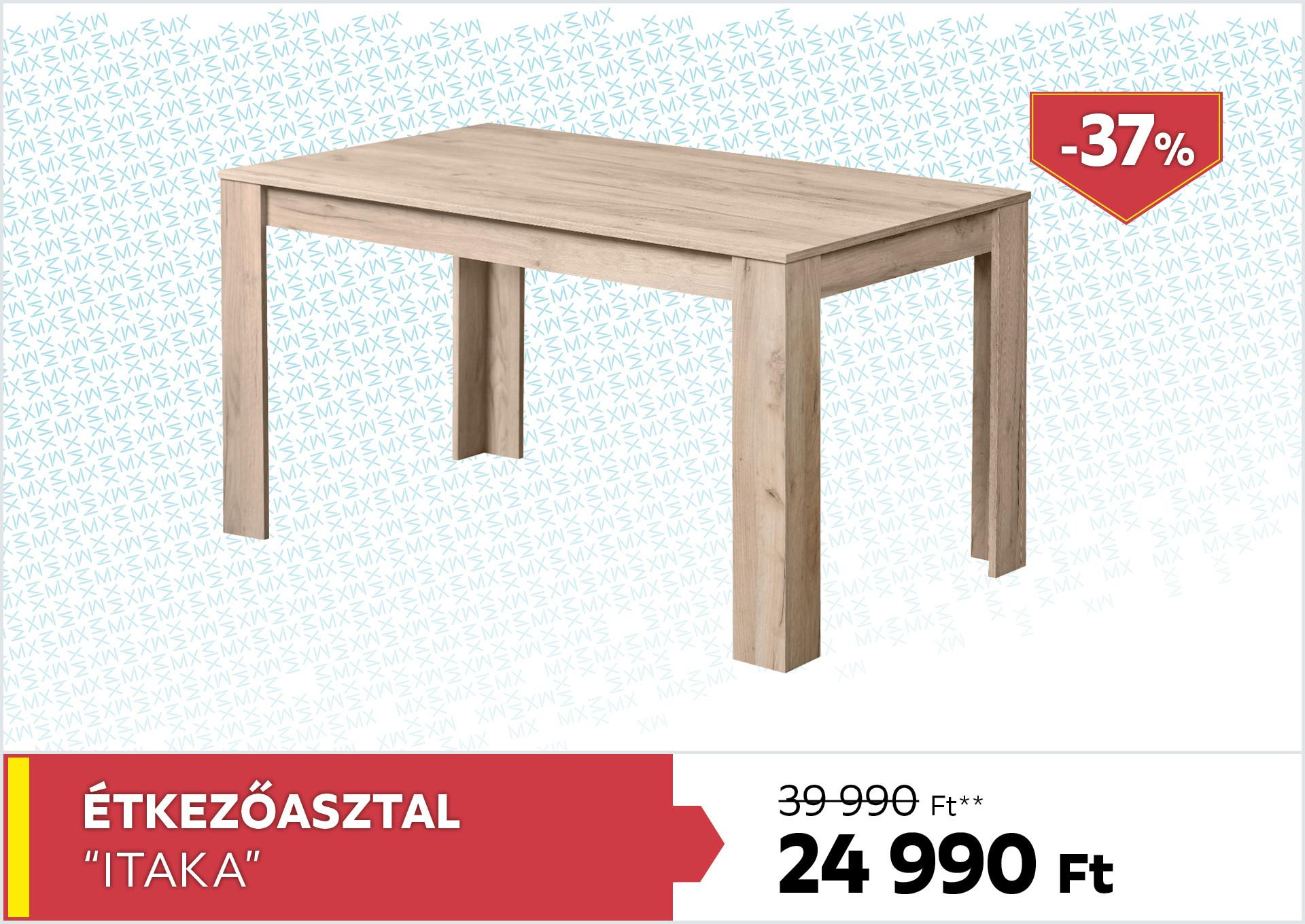 Étkezőasztal Itaka 39990Forint helyett 24990Forint kedvezmény mértéke 37%