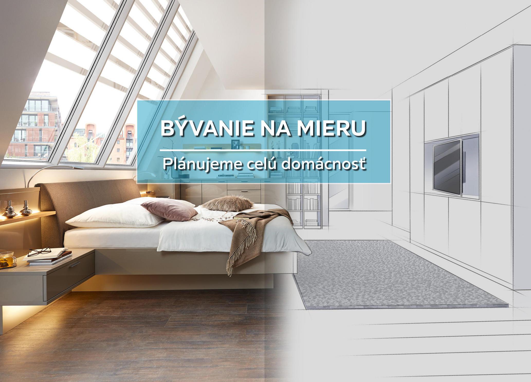 Objednajte si bývanie na mieru