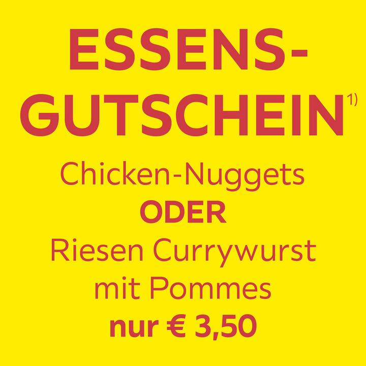 Essensgutschein - Chicken Nuggets oder Riesen Currywurst mit Pommes nur € 3,50