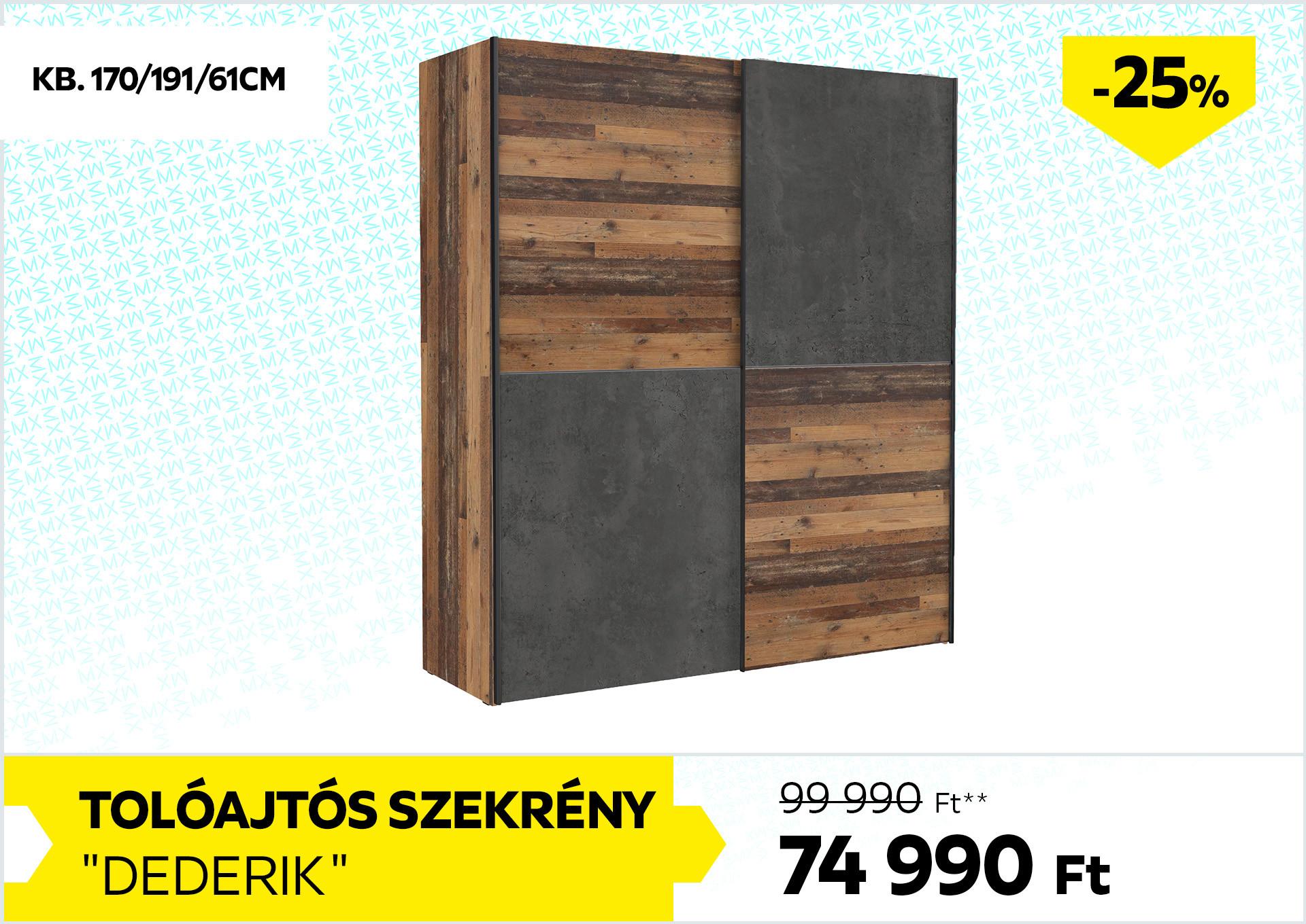 Tolóajtós szekrény Dederik 99990Forint helyett 74990Forint kedvezmény mértéke 25%