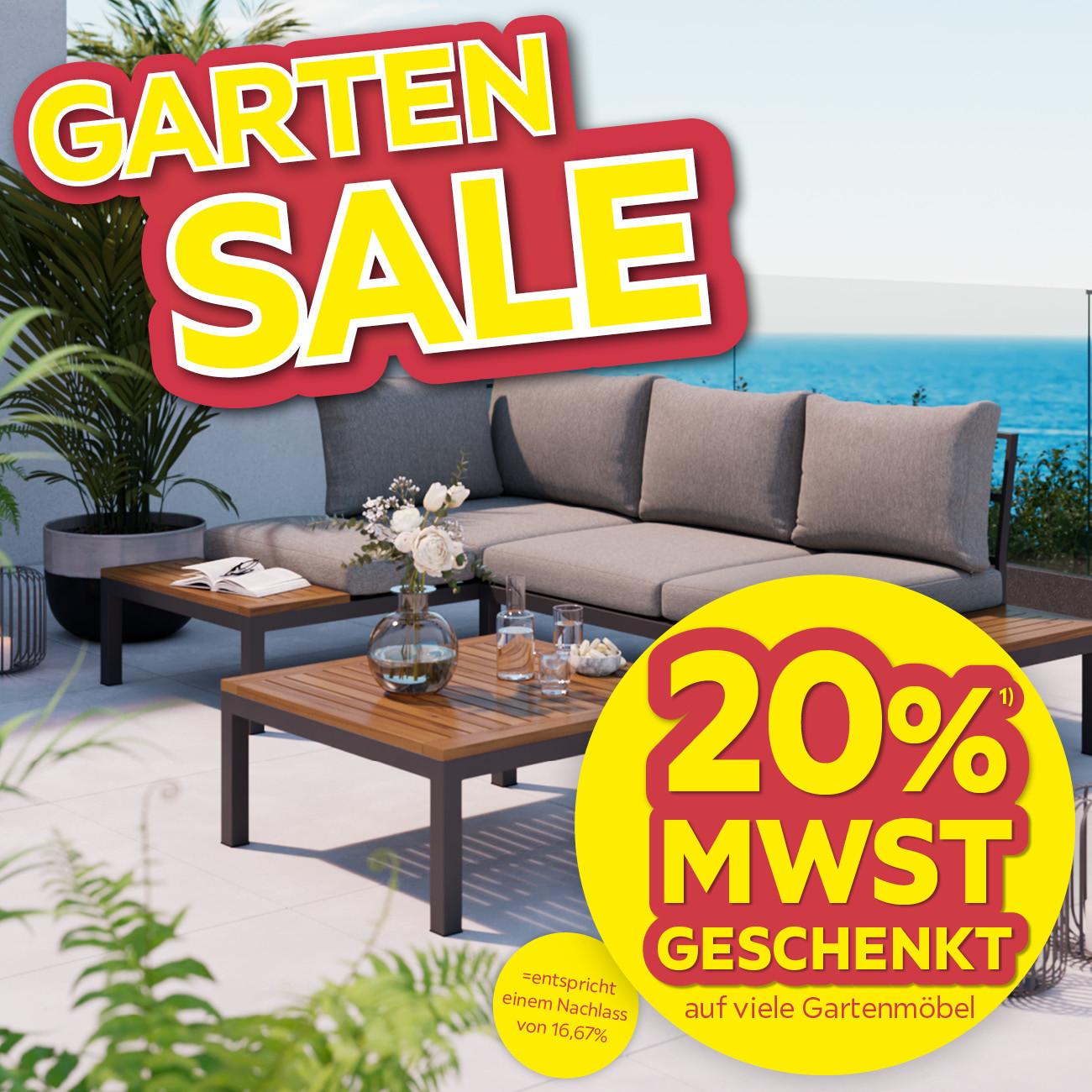 Garten Sale, 20% Mwst. geschenkt auf viele Gartenmöbel = entspricht einem Nachlass von 16,67%