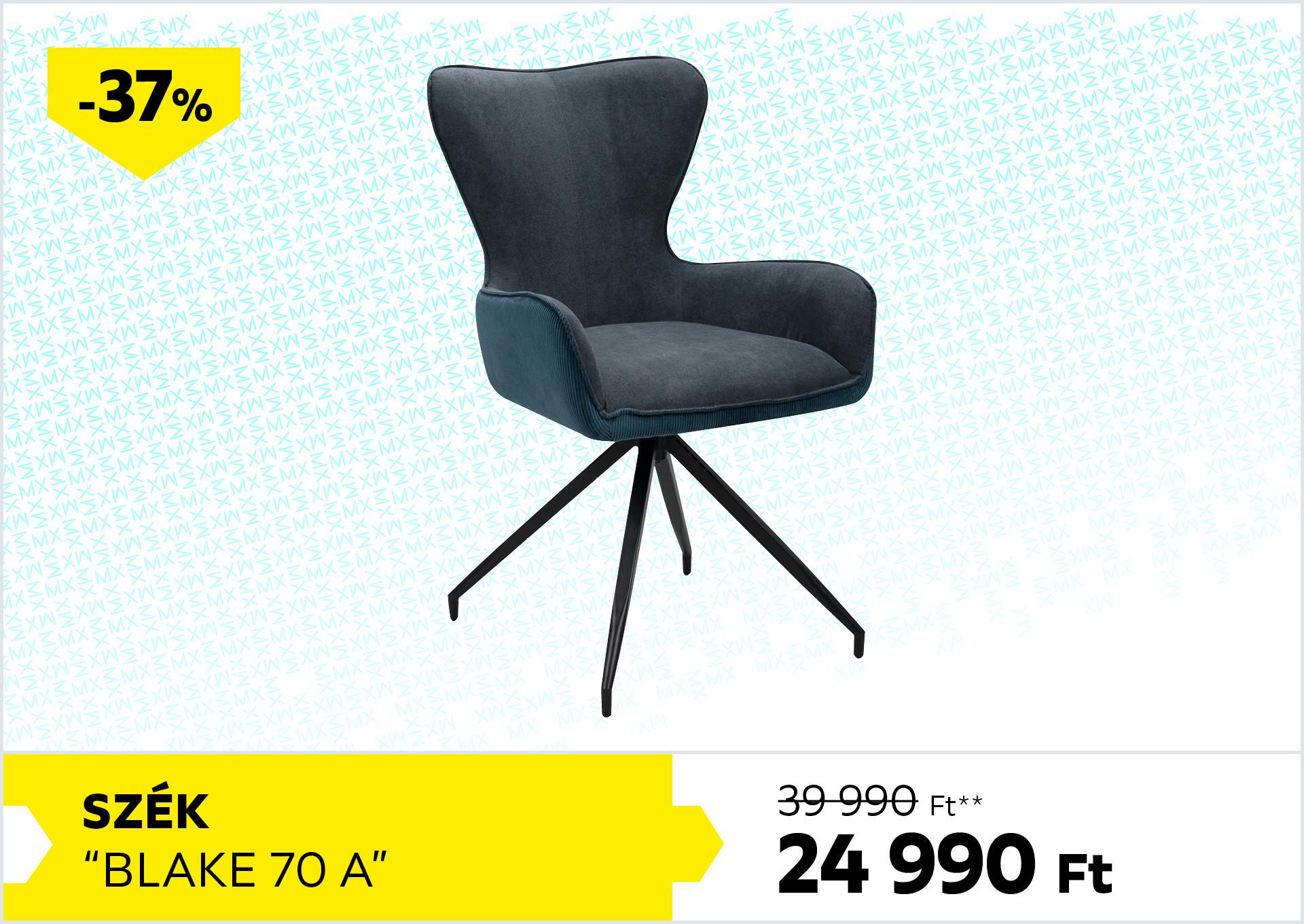 Szék Blake 70 A 39990Forint helyett 24990Forint kedvezmény mértéke 37%