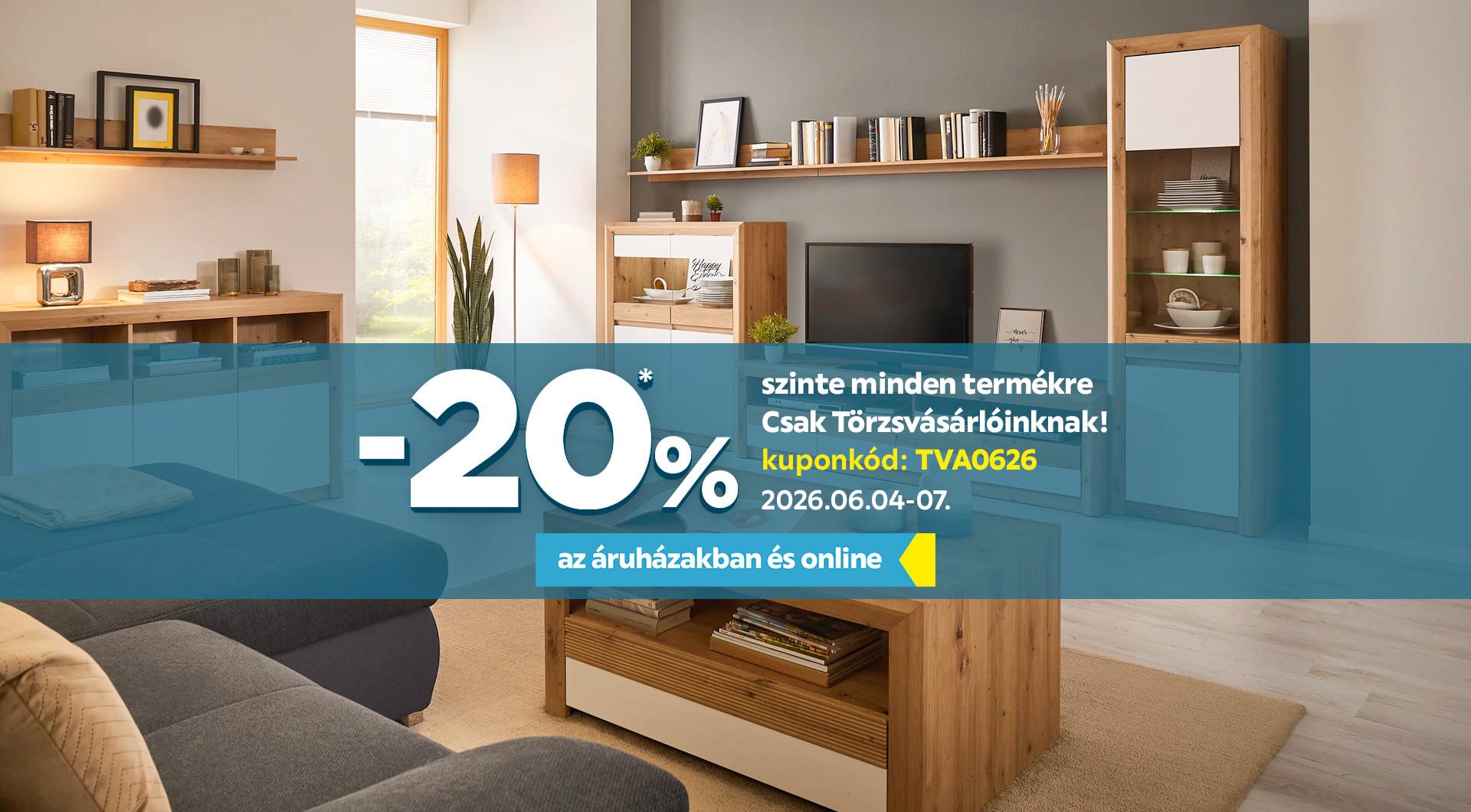 -20%* szinte minden termékre csak Törzsvásárlóinknak 2026.06.04. és 2026.06.07. között a Möbelix áruházakban és az online shopban! Kuponkód: TVA0626