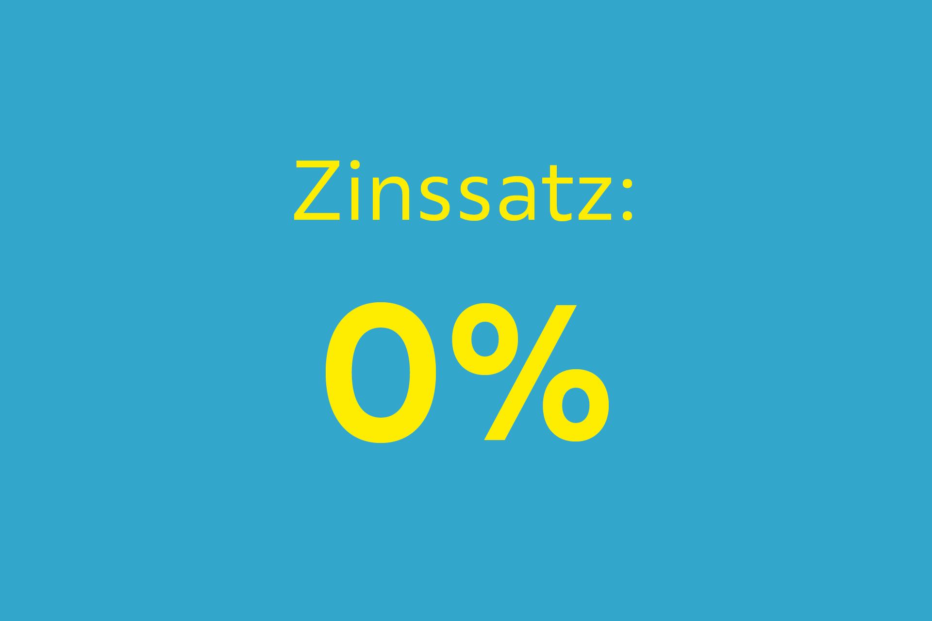 Zinssatz: 0%