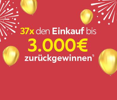 37x den Einkauf bis 3.000€ zurückgewinnen