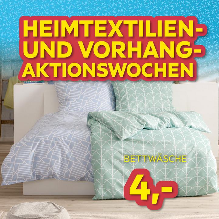 Heimtextilien und Vorhang-Aktionswochen, Bettwäsche um 4€