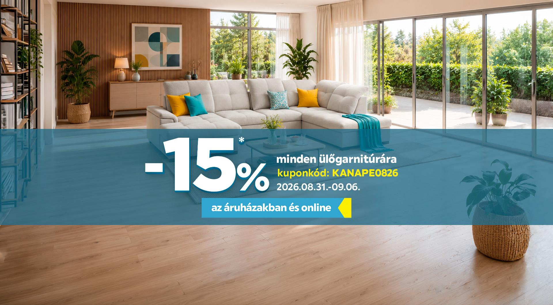 -15%* szinte minden ülőgarnitúrára 2026.08.31. és 2026.09.06. között az áruházakban és online, kuponkód: KANAPE0826