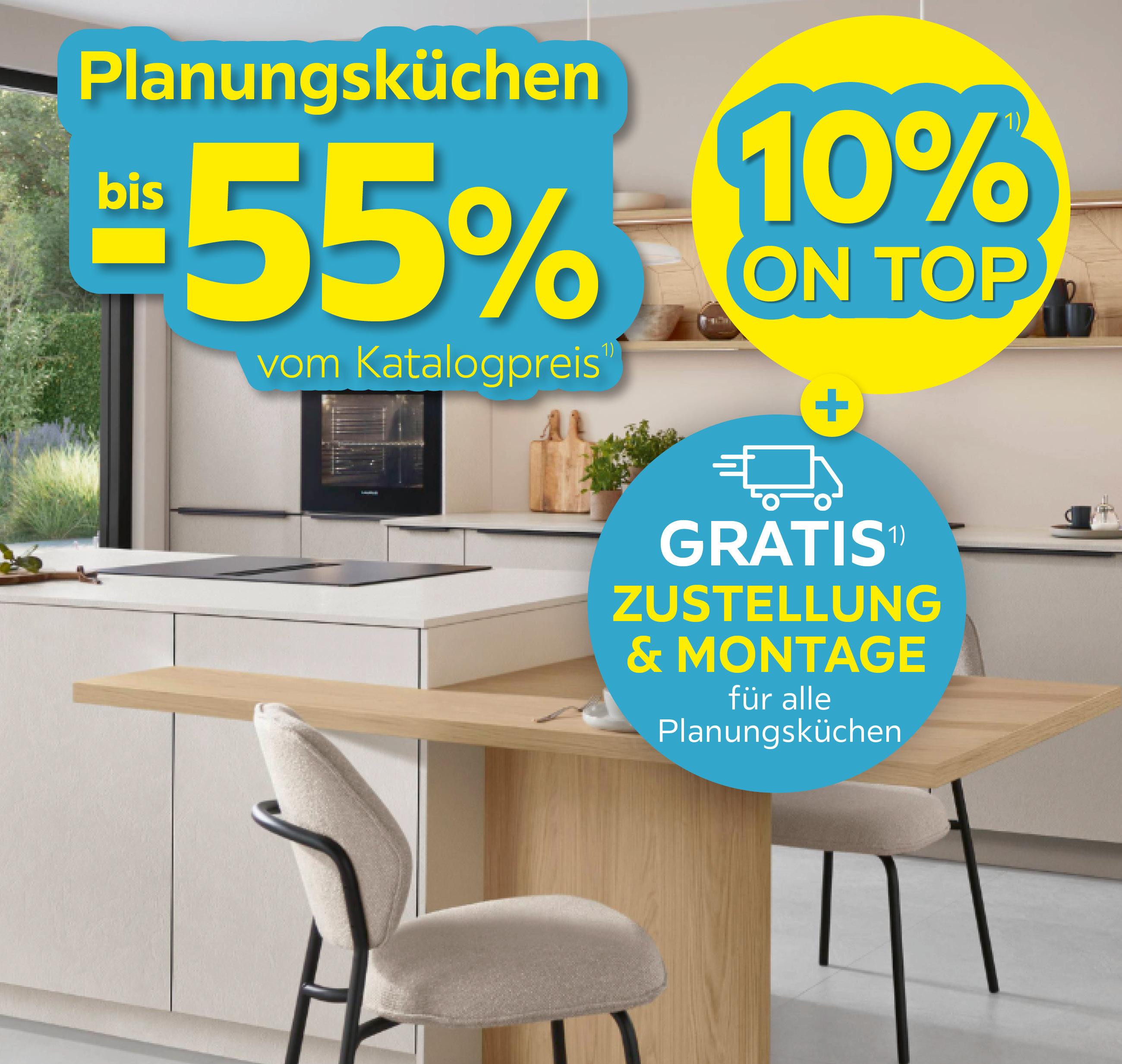 Planungsküchen bis -55% vom Katalogpreis + Gratis Zustellung & Montage auf alle Planungsküchen + 10% on Top