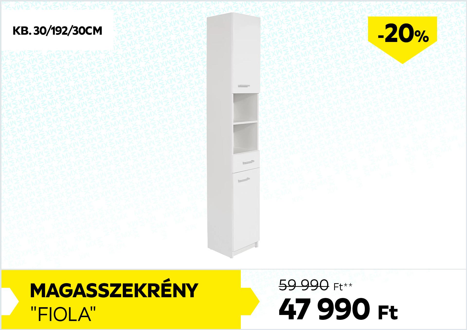 MAGASSZEKRÉNY FIOLA 59990Forint helyett 47990Forint kedvezmény mértéke 20%