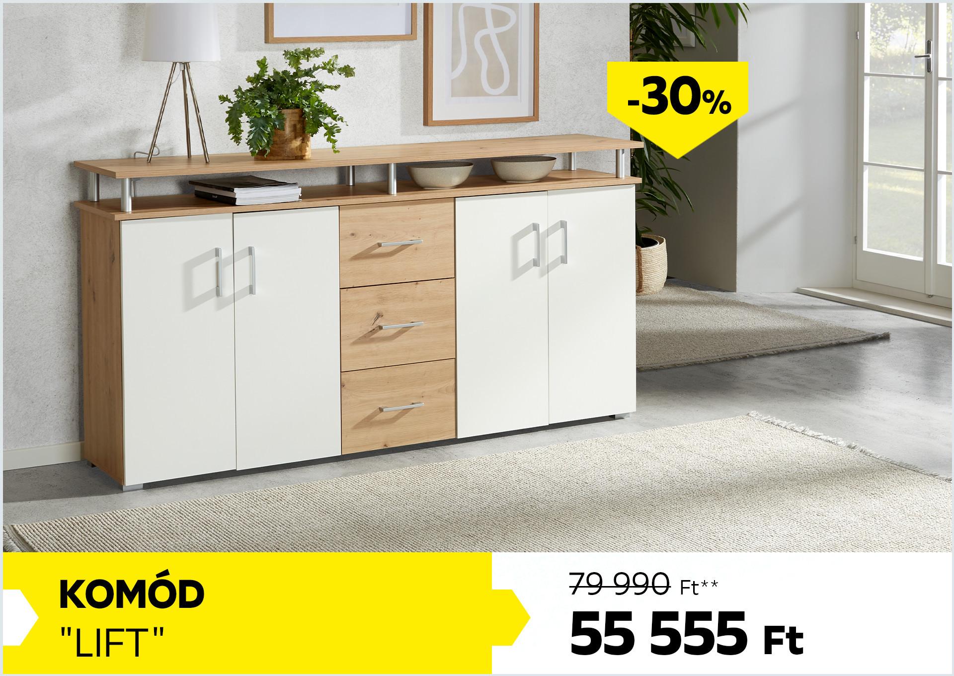 Komód Lift 79990Forint helyett 55555Forint kedvezmény mértéke 30%