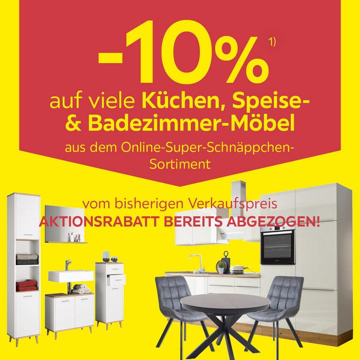 -10 % auf viele Küchen, Speise- & Badezimmer-Möbel aus dem Online-Super-Schnäppchen-Sortiment