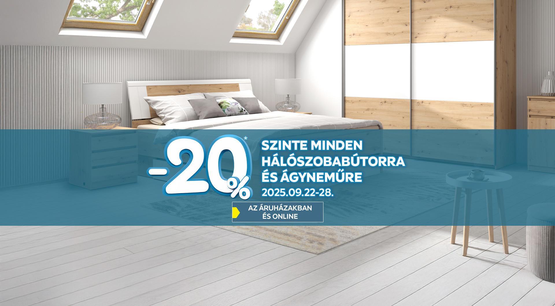 -20%* szinte minden hálószobabútorra és ágyneműre 2025.09.22. és 2025.09.28. között az áruházakban és online