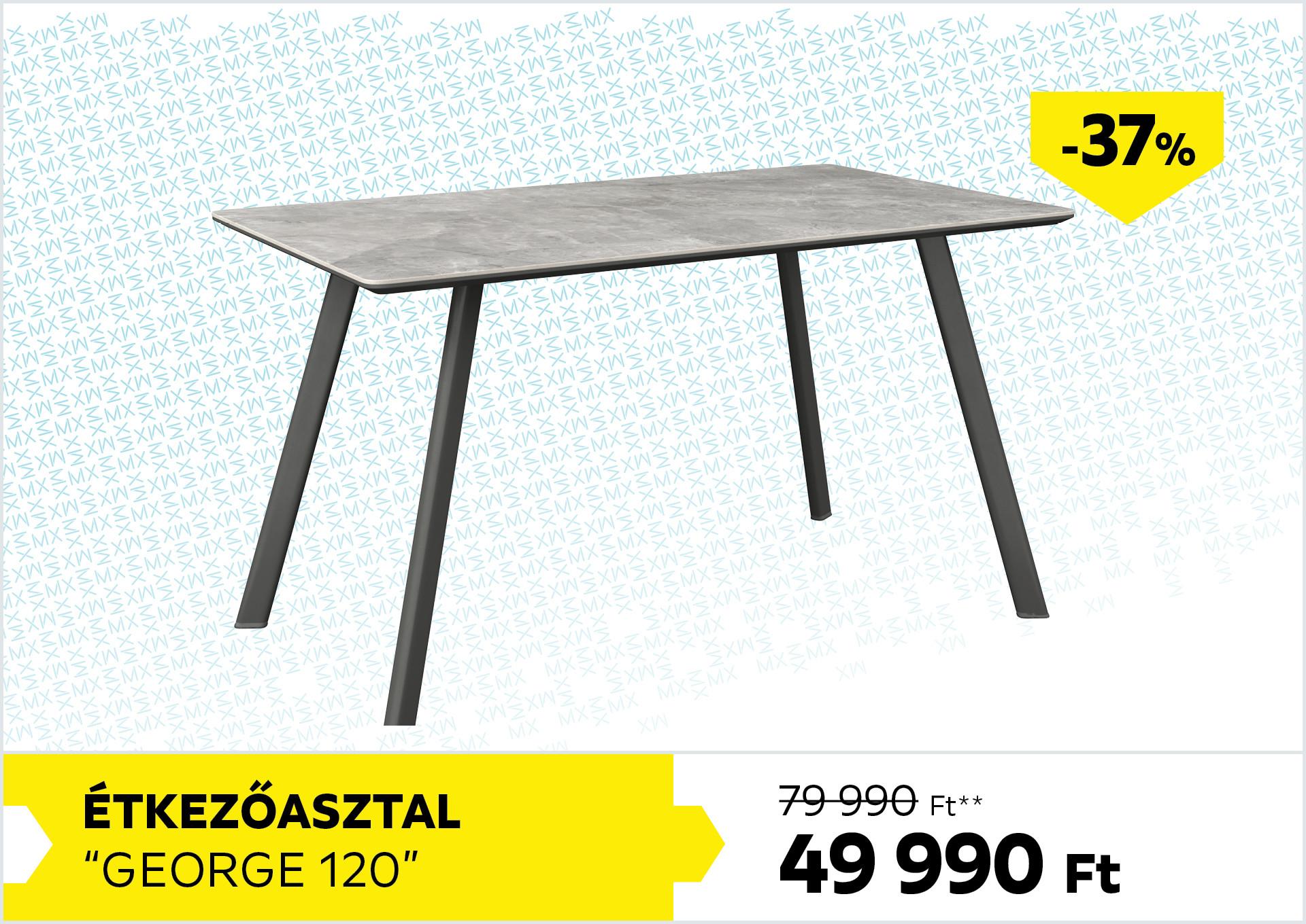Étkezőasztal George 120 79990Forint helyett 49990Forint kedvezmény mértéke 37%