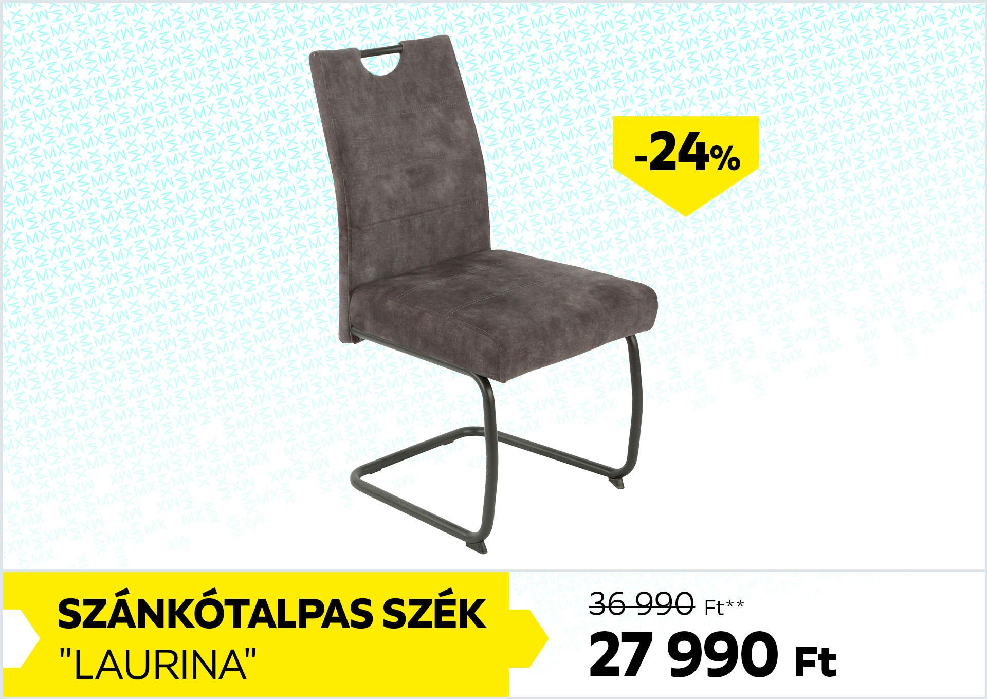SZÁNKÓTALPAS SZÉK LAURINA 36990Forint helyett 27990Forint kedvezmény mértéke 24%