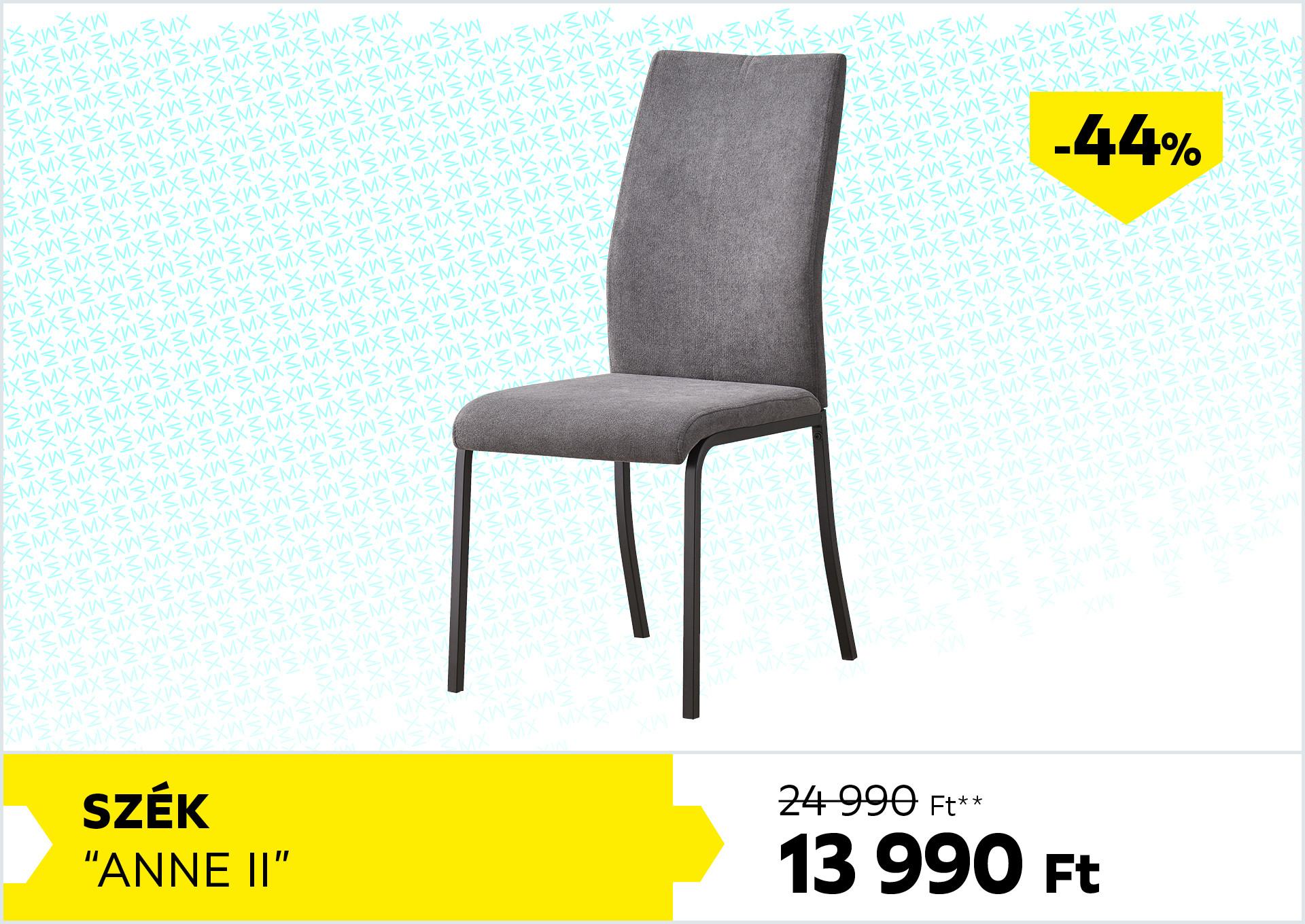 Szék Anne II 24990Forint helyett 13990Forint kedvezmény mértéke 44%