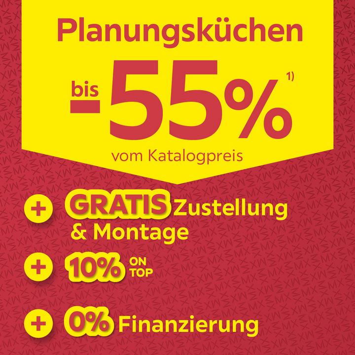 Planungsküchen bis - 55 % vom Katalogpreis + Gratis Zustellung + 10 % on Top + 0 % Finanzierung