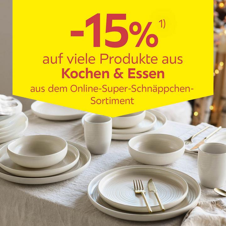 -15% auf viele Produkte aus Kochen & Essen aus dem Online-Super-Schnäppchen-Sortiment