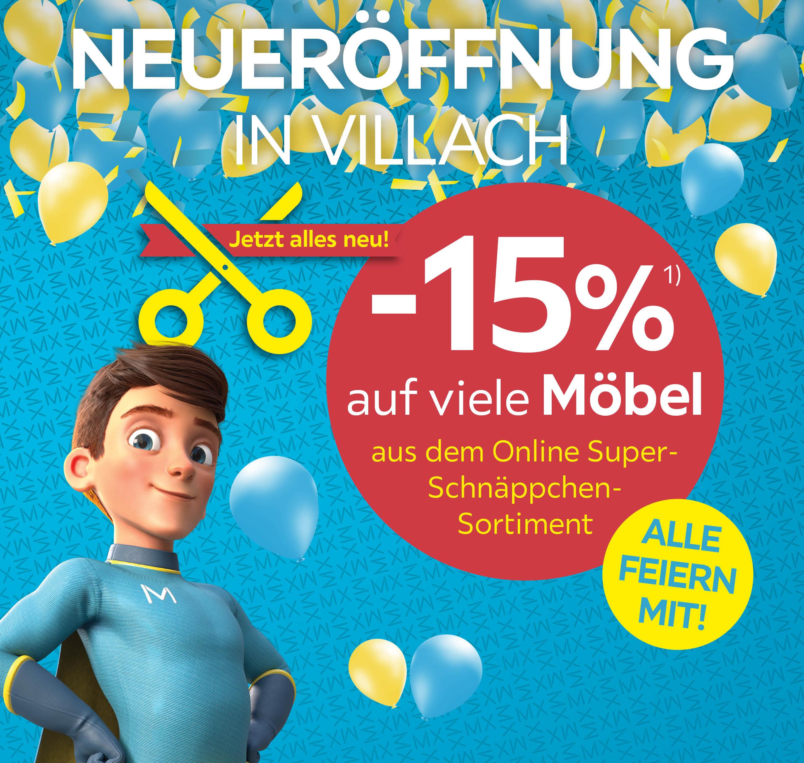 Eröffnung Villach Jetzt -15% auf viele Möbel sparen