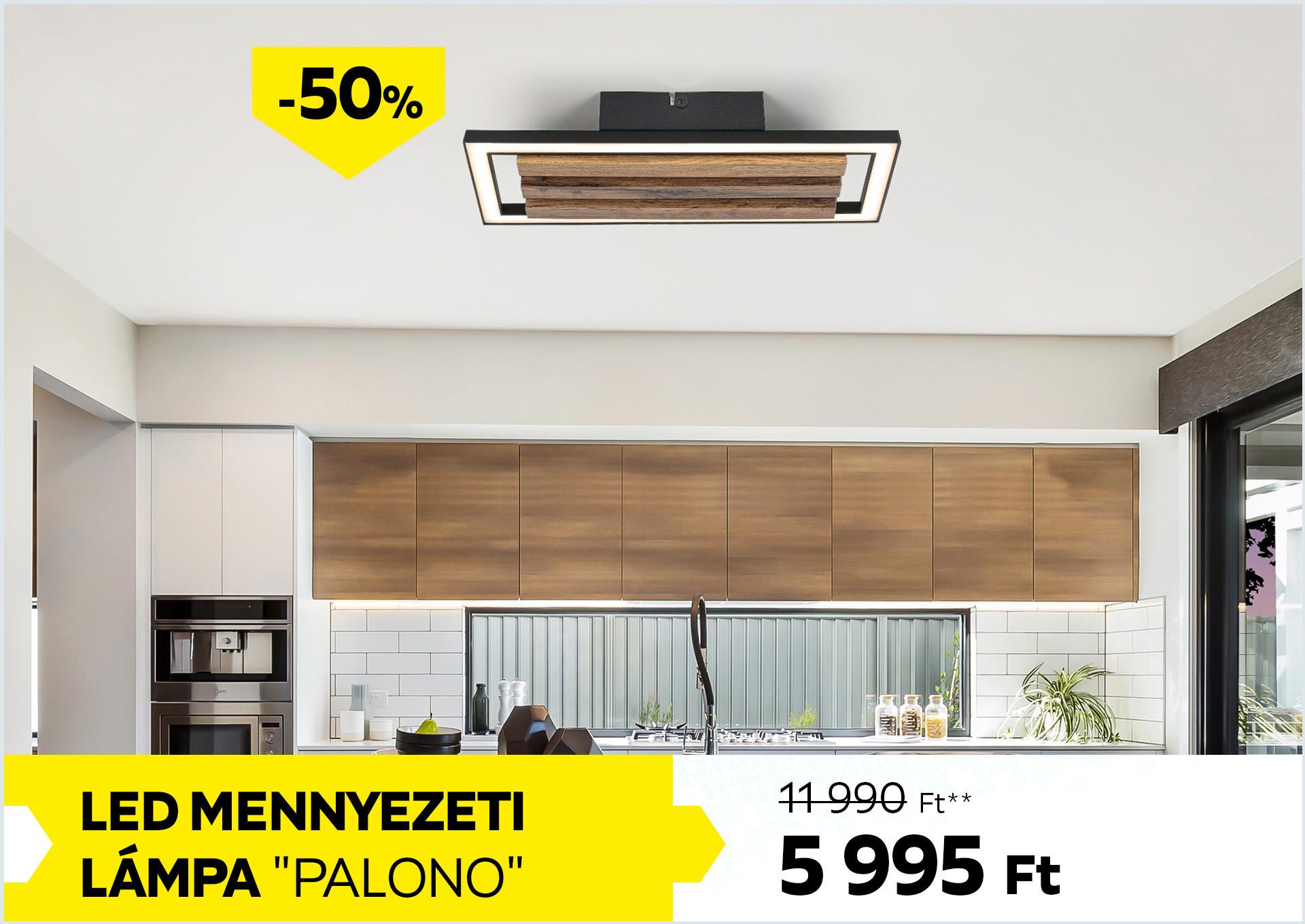 LED mennyezeti lámpa PALONO 11990Forint helyett 5995Forint kedvezmény mértéke 50%