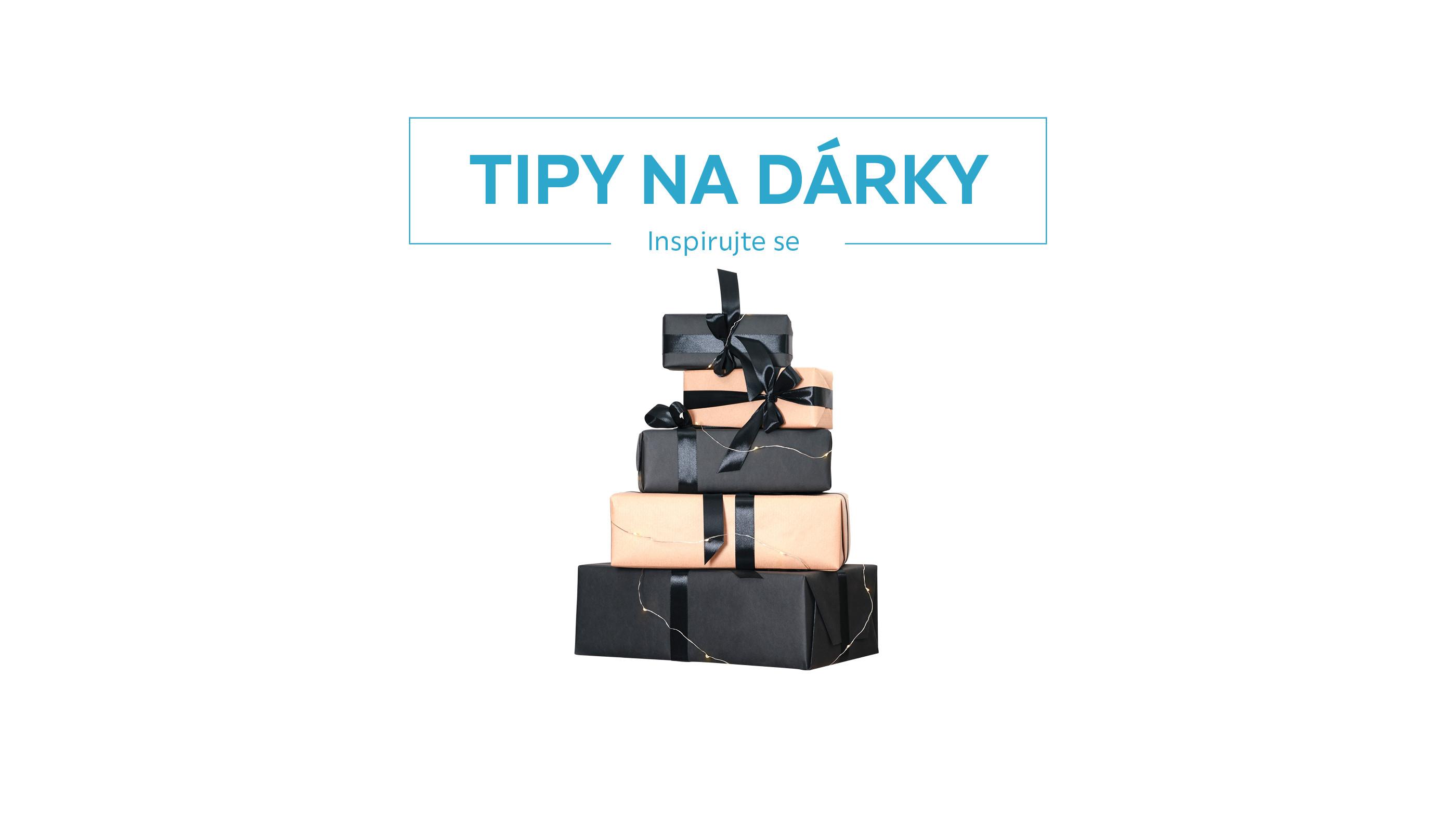 Tipy na dárky