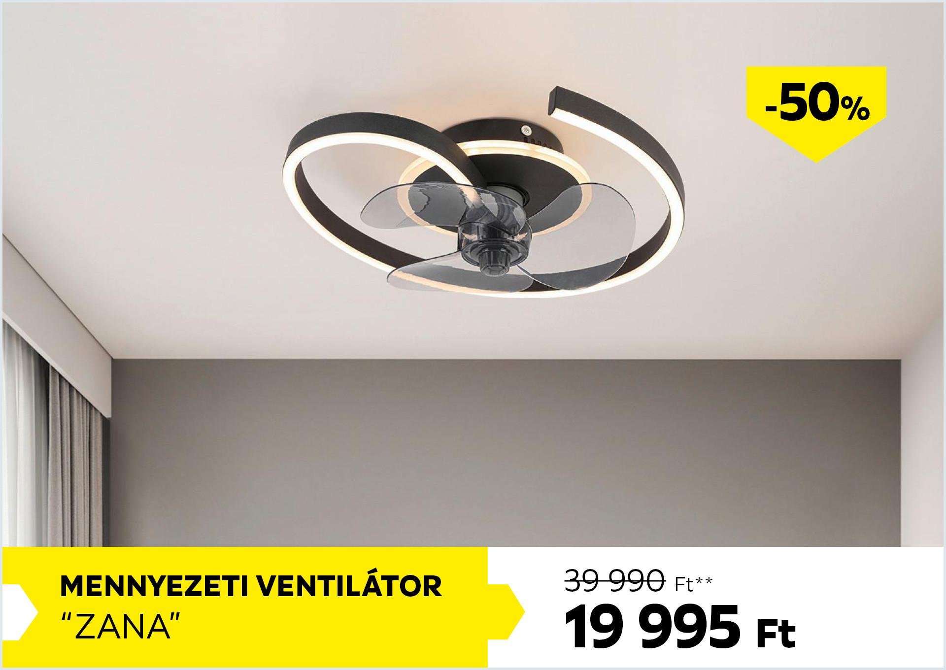Mennyezeti ventilátor ZANA 39990Forint helyett 19995Forint kedvezmény mértéke 50%