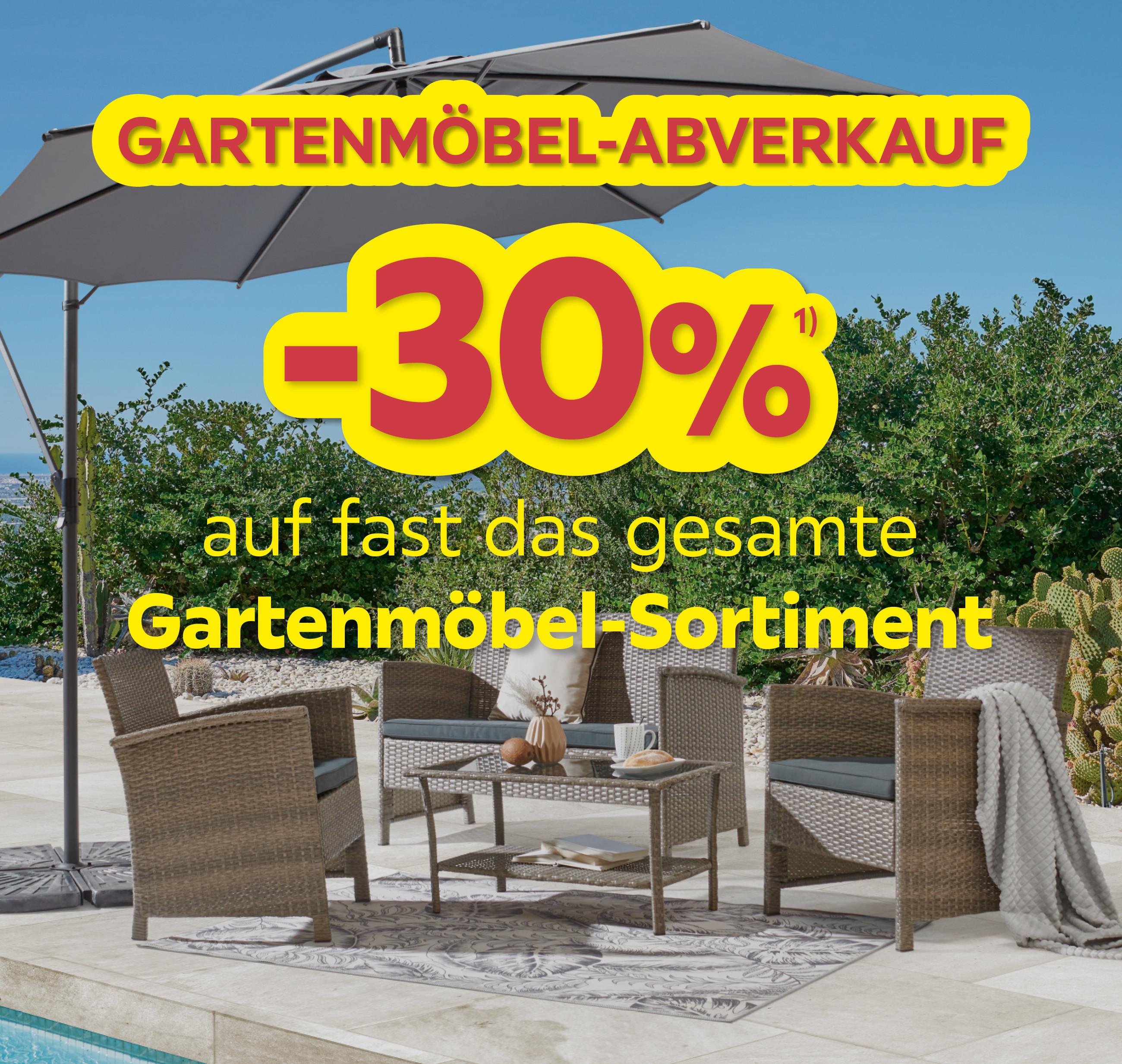 Gartenmöbel-Abverkauf -30% auf fast das gesamte Gartenmöbel-Sortiment