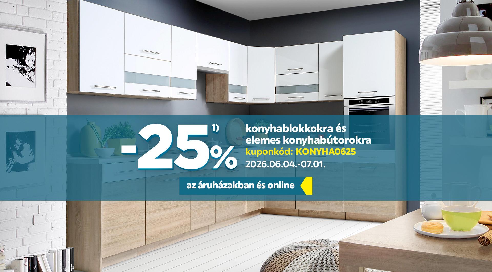 -25%1) konyhablokkokra és elemes konyhabútorokra 2026.06.04. és 2026.07.01. között az áruházakban és online, kuponkód: KONYHA0625