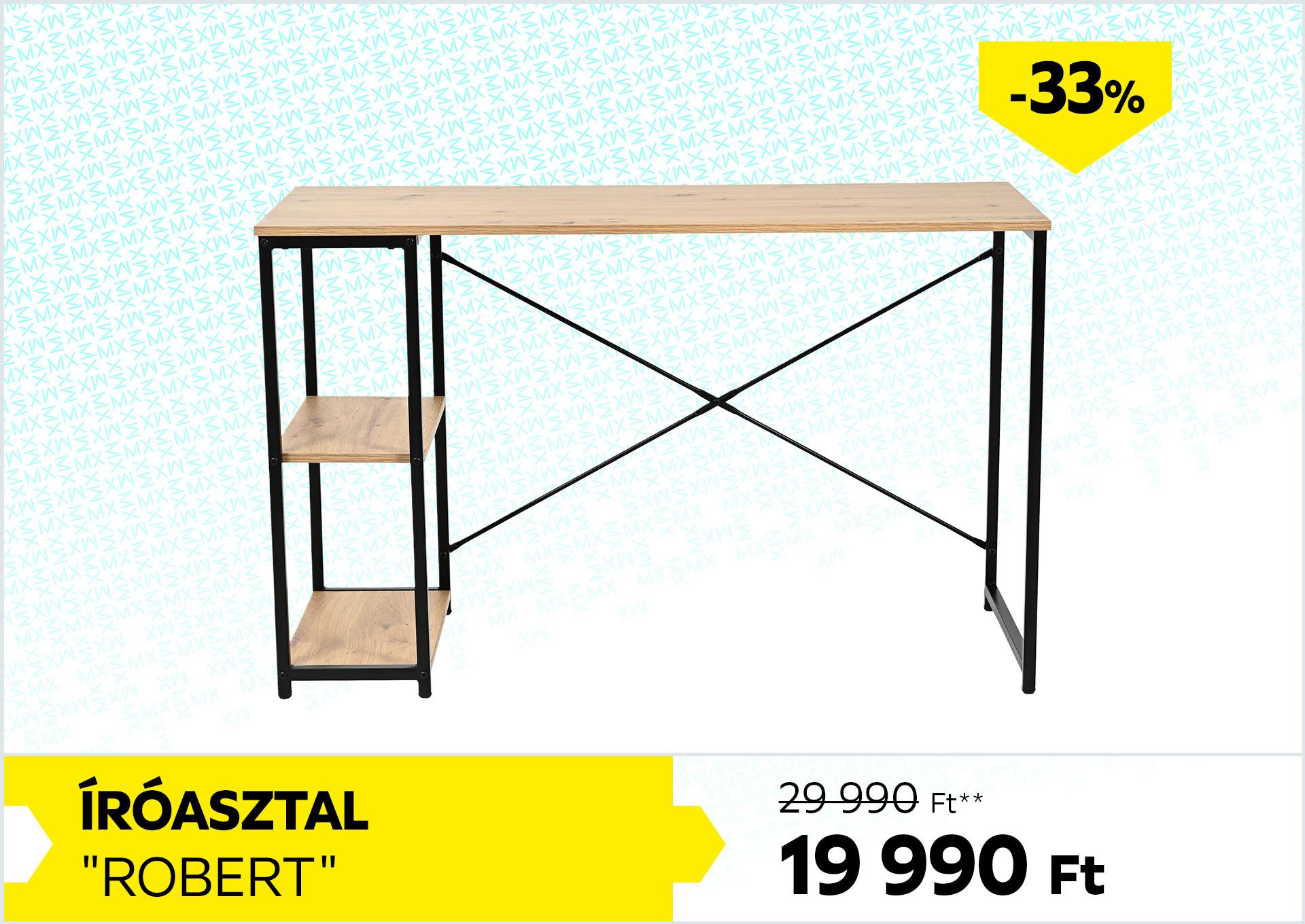 Íróasztal Robert 29990Forint helyett 19990Forint kedvezmény mértéke 33%