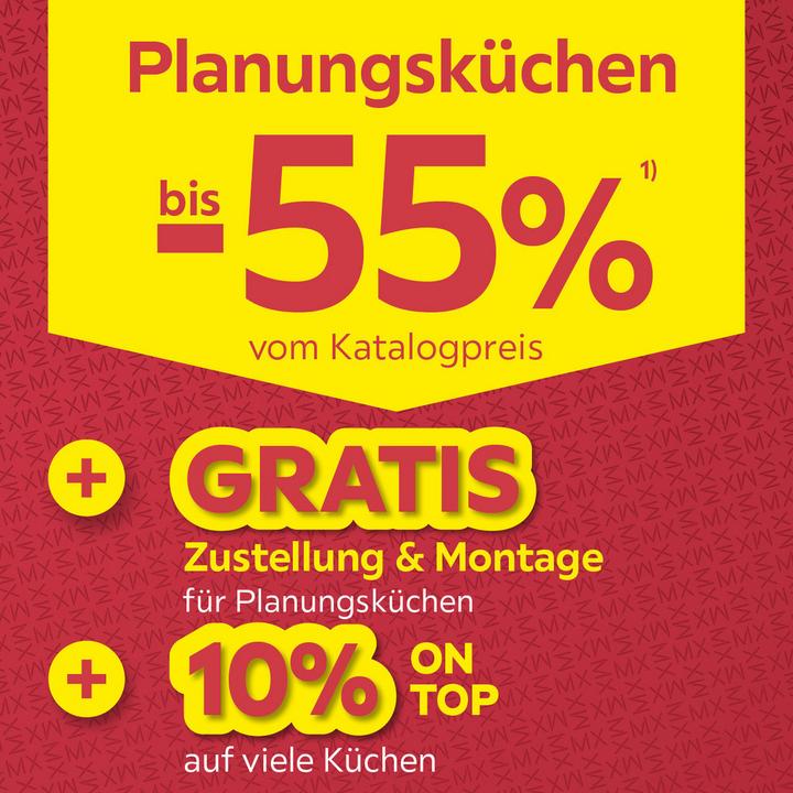 Planungsküchen bis - 55 % vom Katalogpreis + Gratis Zustellung & Montage für Planungsküchen + 10 % on Top auf viele Küchen