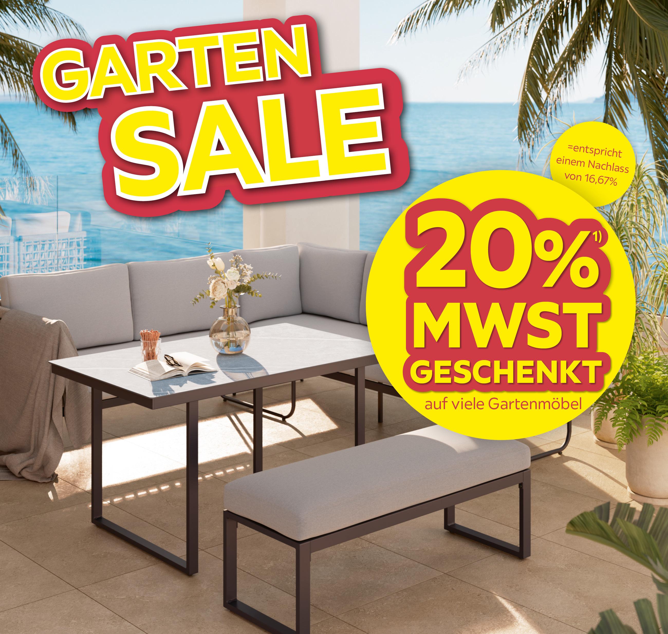 Garten Sale, 20% Mwst. geschenkt auf viele Gartenmöbel = entspricht einem Nachlass von 16,67%
